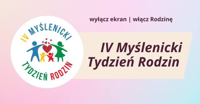 IV Myślenicki Tydzień Rodzin 
