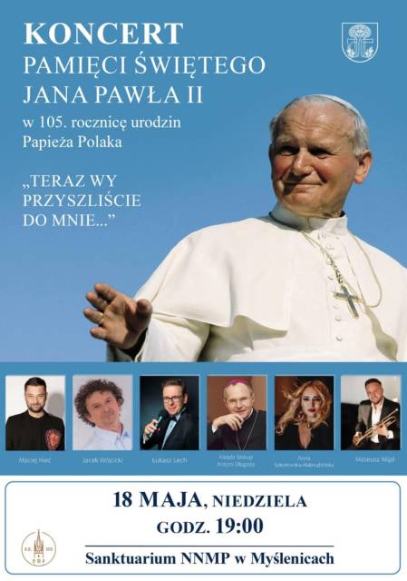 Koncert pamięci Świętego Jana Pawła II w 105 rocznicę urodzin Papieża Polaka 