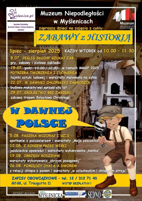 ZABAWY Z HISTORIĄ – W DAWNEJ POLSCE- Muzeum Niepodległości w Myślenicach 
